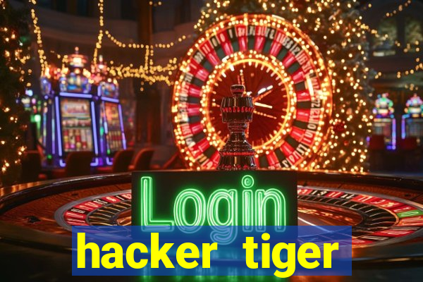 hacker tiger fortune download